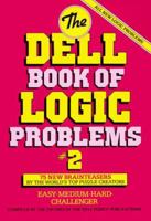 The Dell Book of Logic Problems #2 044051875X Book Cover