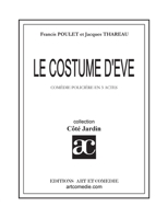 Le costume d'Eve: Comédie policière en trois actes (French Edition) 2844221777 Book Cover