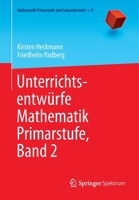 Unterrichtsentwurfe Mathematik Primarstufe, Band 2 3642397441 Book Cover