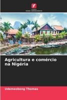 Agricultura e comércio na Nigéria (Portuguese Edition) 6203245496 Book Cover