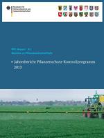 Berichte Zu Pflanzenschutzmitteln: Jahresbericht Pflanzenschutz-Kontrollprogramm 2013 3319115669 Book Cover