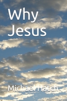 Why Jesus 1727670663 Book Cover