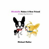 Mirabelle Makes A New Friend 0692923276 Book Cover