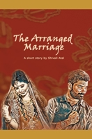 The Arranged Marriage: A Romantic Comedy B08FKXD1MC Book Cover