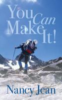 You Can Make It! 1432719491 Book Cover