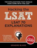 LSAT 70 Explanations: A Study Guide for LSAT 70 (Hacking the LSAT Series) 1927997003 Book Cover