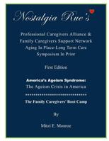 Nostalgia Rue's Professional Caregivers Alliance & Family Caregivers Support Network Aging in Place-Long Term Care Symposium in Print 198666404X Book Cover