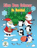Libro Para Colorear De Navidad: Navideños Encantadores de Papá Noel, Rodolfo el Reno, Árbol de Navidad y Más! (Spanish Edition) 1676516697 Book Cover