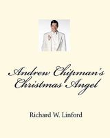 Andrew Chipman's Christmas Angel 1575740176 Book Cover