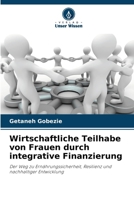 Wirtschaftliche Teilhabe von Frauen durch integrative Finanzierung (German Edition) 6206970760 Book Cover