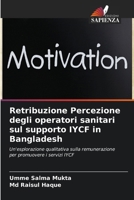 Retribuzione Percezione degli operatori sanitari sul supporto IYCF in Bangladesh (Italian Edition) 620815541X Book Cover