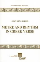 Metre and Rhythm in Greek Verse 3700169027 Book Cover