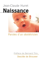 Naissance: Paroles d'obstétricien (Psychologie) 2220047717 Book Cover