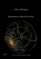Spontaneous Mummification 1912963132 Book Cover