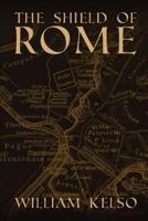 The Shield of Rome 1549523953 Book Cover