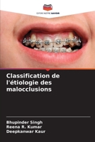 Classification de l'étiologie des malocclusions (French Edition) 620682408X Book Cover