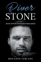 River Stone: Book Two of Stone Brothers Series 1990294146 Book Cover