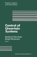 Control of Uncertain Systems: Proceedings of an International Workshop Bremen, West Germany, June 1989 1475721102 Book Cover