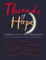 Threads of hope: Learning to live with depression 1904095356 Book Cover