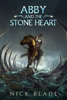 Abby and the Stone Heart B0GH7ZVX6B Book Cover