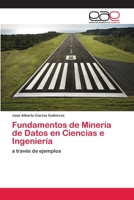 Fundamentos de Minería de Datos en Ciencias e Ingeniería 6202109483 Book Cover
