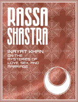 Rassa Shastra: Inayat Khan on the Mysteries of Love, Sex and Marriage 0892540710 Book Cover