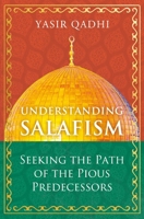 Salafism: Between Fact and Fiction 1786078481 Book Cover