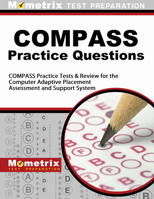 COMPASS Exam Practice Questions: COMPASS Practice Tests & Review for the Computer Adaptive Placement Assessment and Support System 1614035113 Book Cover