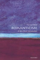 Romanticism: A Very Short Introduction 019956891X Book Cover