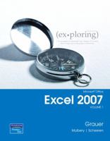 Exploring Microsoft Office Excel 2007 Volume 1 (Exploring) 0132330776 Book Cover