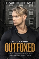 Outfoxed (The Fox Family) 1802502416 Book Cover