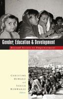 Gender, Education and Development: Beyond Access to Empowerment 1856496325 Book Cover