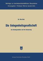 Die Gelegenheitsgesellschaft: Ihre Rechtsgrundsatze Und Ihre Besteuerung 3322983412 Book Cover