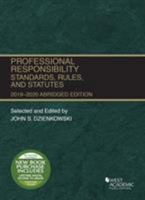 Professional Responsibility, Standards, Rules and Statutes, Abridged, 2019-2020 1684672236 Book Cover