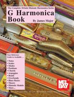 Mel Bay Complete 10-Hole Diatonic Harmonica Series, G (Complete 10-Hole Diatonic Harmonica) 0786617721 Book Cover