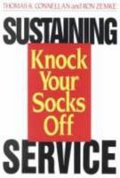 Sustaining Knock Your Socks Off Service (Knock Your Socks Off Series) 0814478247 Book Cover