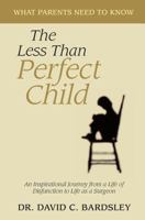 The Less Than Perfect Child 0983544603 Book Cover