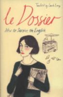 Le Dossier: How to Survive the English! 0719568471 Book Cover