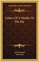 Letters Of A Hoofer To His Ma 1432585207 Book Cover