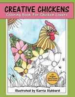 Creative Chickens Coloring Book 1537193651 Book Cover