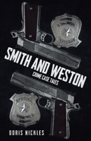 Smith and Weston (2nd Edition): Crime Case Tales 022888683X Book Cover