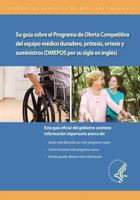Su guia sobre el Programa de Oferta Competitiva de equipo medico duradero, protesis, ortesis y suministros (DMEPOS por su sigla en ingles) 1493511653 Book Cover