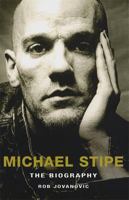 Michael Stipe: The Biography 0749951478 Book Cover