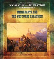 Immigrants and the Westward Expansion 0823968243 Book Cover