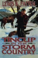 Tincup in the Storm Country 084394434X Book Cover