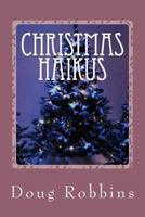 Christmas Haikus 1484064062 Book Cover
