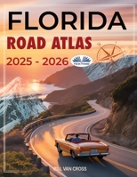 Florida Road Atlas 2025 - 2026 8835484405 Book Cover