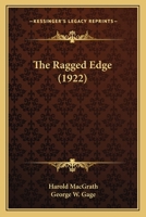 The Ragged Edge: Large Print 1546907777 Book Cover