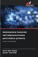 Gemmazione tumorale nell'adenocarcinoma pancreatico primario (Italian Edition) 6208634717 Book Cover