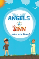 Angels & Jinn; Who Are They? B09BYN2RC4 Book Cover